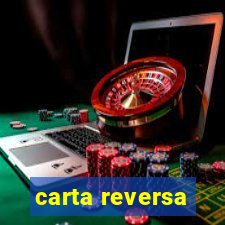 carta reversa