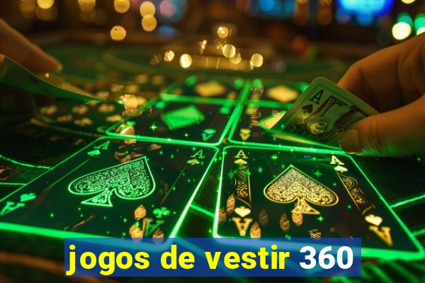 jogos de vestir 360