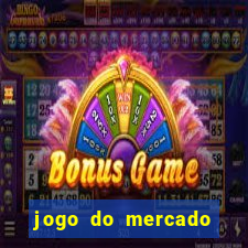 jogo do mercado dinheiro infinito