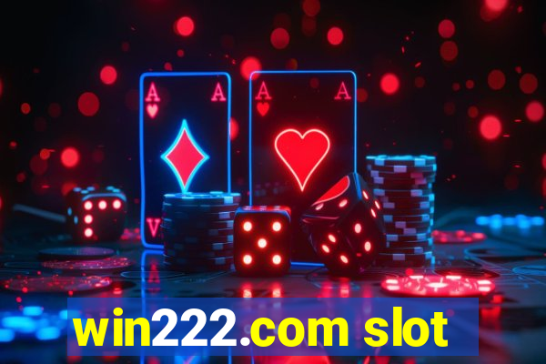 win222.com slot