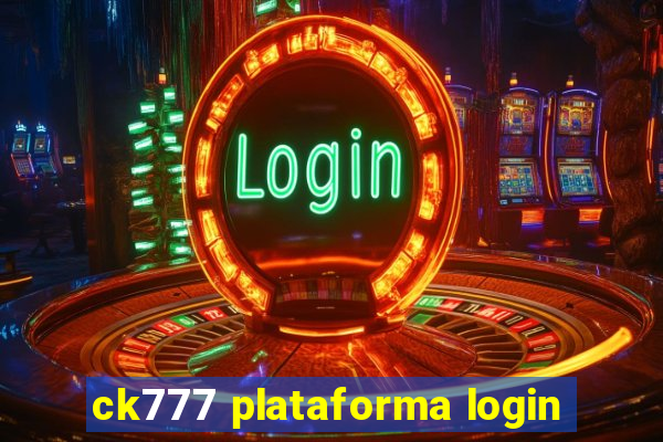 ck777 plataforma login