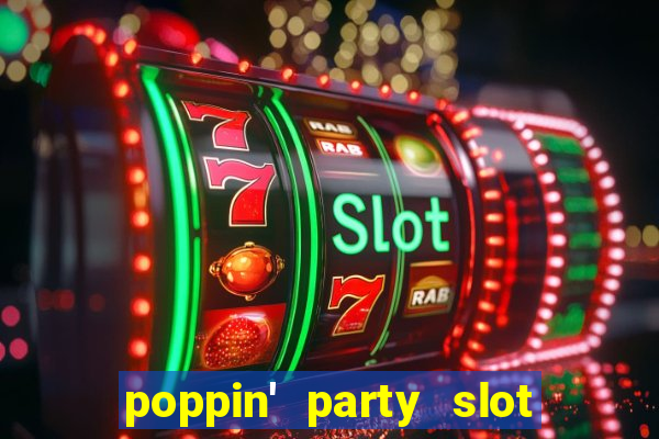 poppin' party slot free play