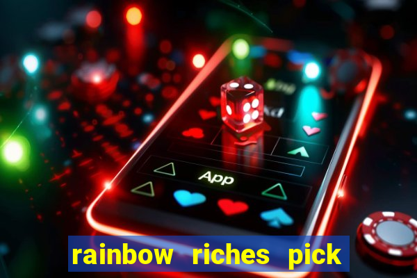 rainbow riches pick n mix slot