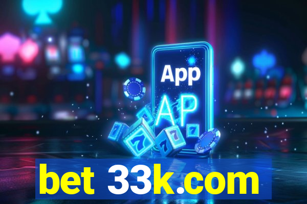 bet 33k.com