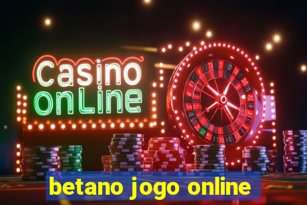 betano jogo online