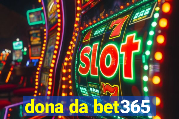 dona da bet365