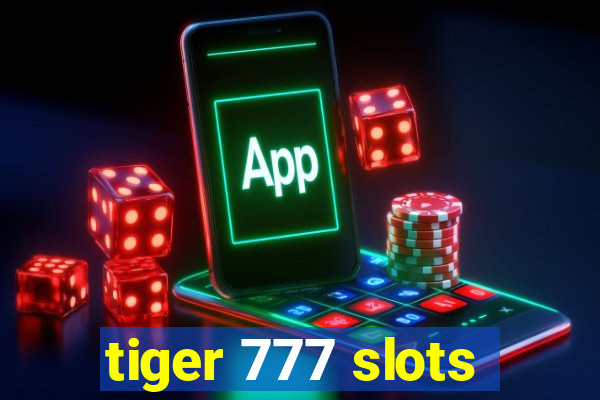 tiger 777 slots