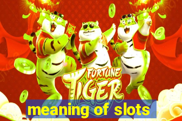 meaning of slots