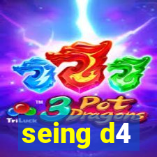 seing d4