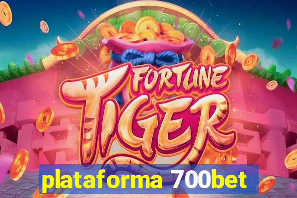 plataforma 700bet