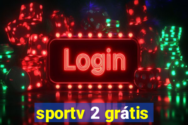 sportv 2 grátis