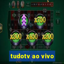 tudotv ao vivo