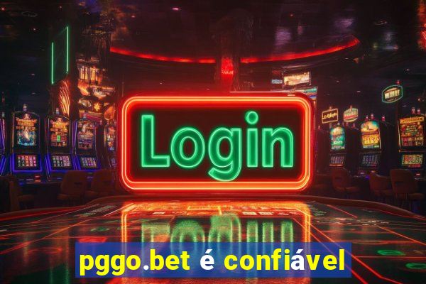 pggo.bet é confiável