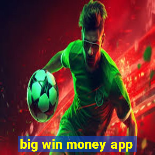 big win money app