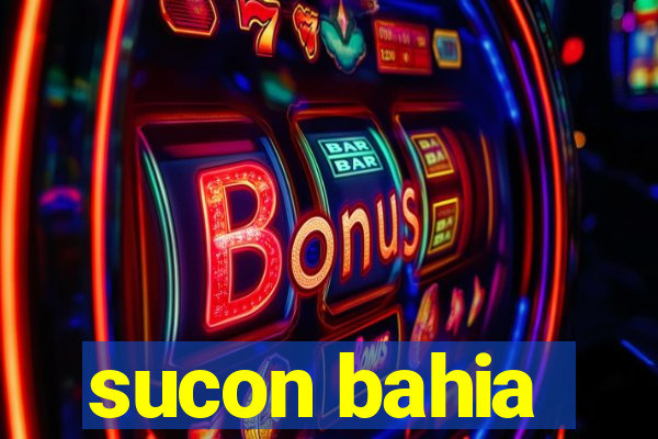 sucon bahia