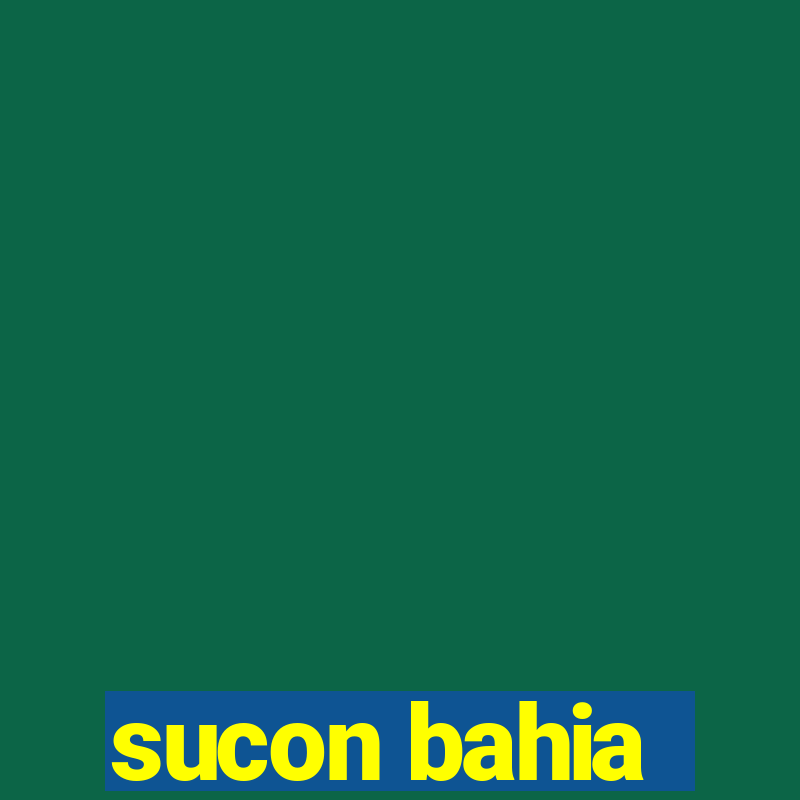 sucon bahia