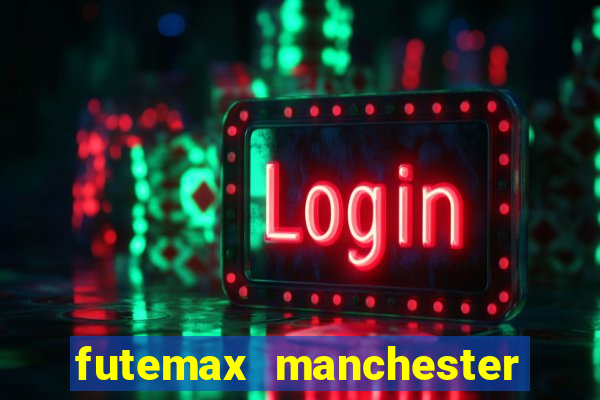 futemax manchester united ao vivo