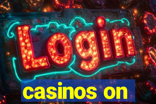 casinos on