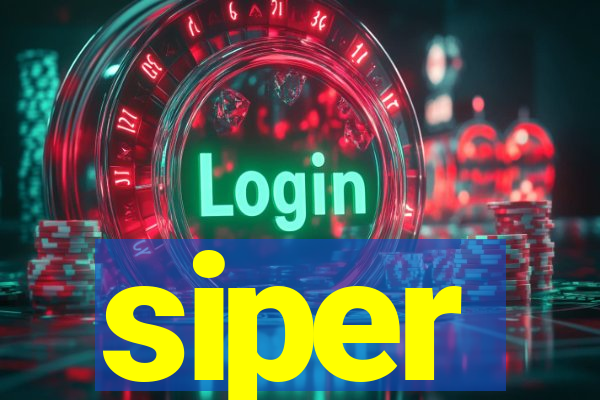 siper