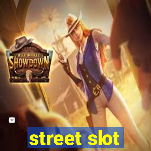 street slot