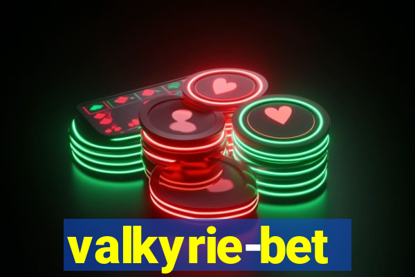 valkyrie-bet