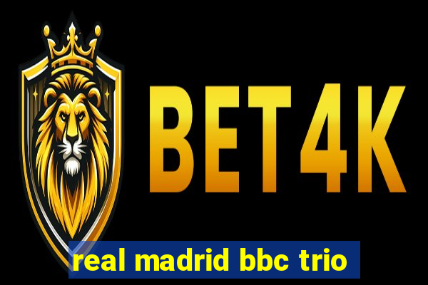 real madrid bbc trio