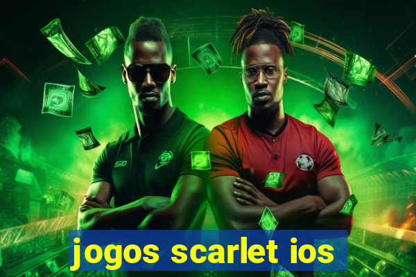 jogos scarlet ios