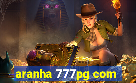 aranha 777pg com