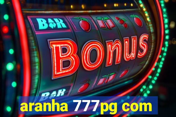 aranha 777pg com