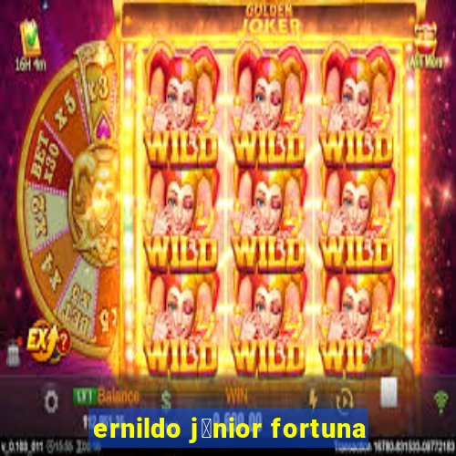 ernildo j煤nior fortuna