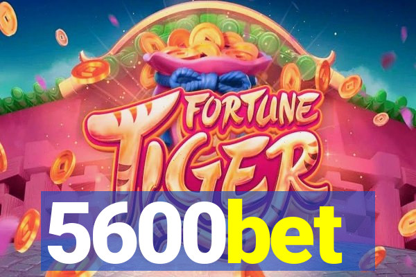 5600bet