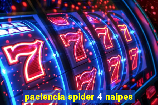 paciencia spider 4 naipes