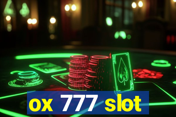 ox 777 slot