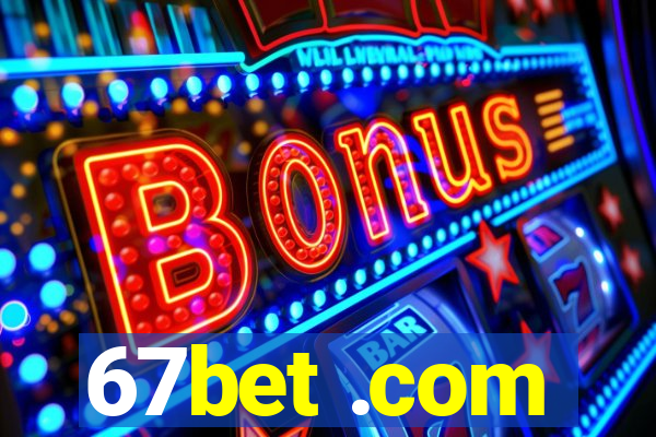 67bet .com