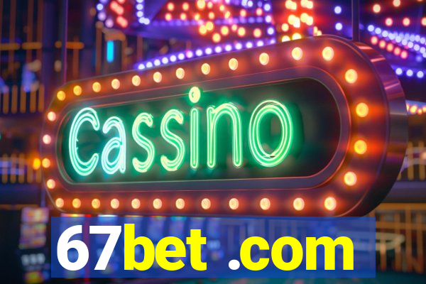 67bet .com