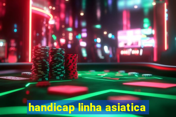 handicap linha asiatica