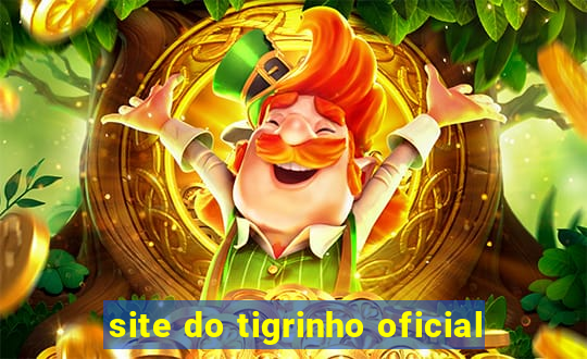 site do tigrinho oficial