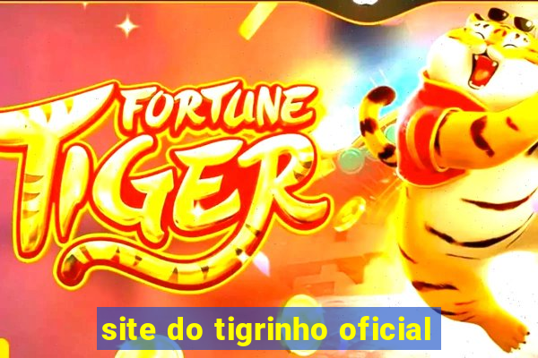 site do tigrinho oficial