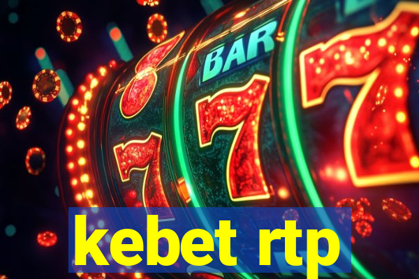 kebet rtp