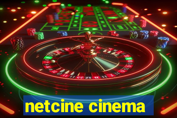 netcine cinema