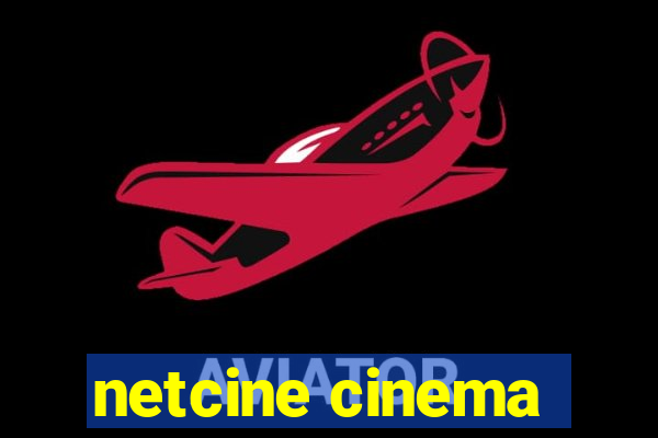 netcine cinema