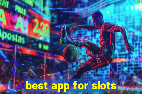 best app for slots