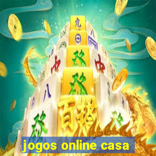 jogos online casa