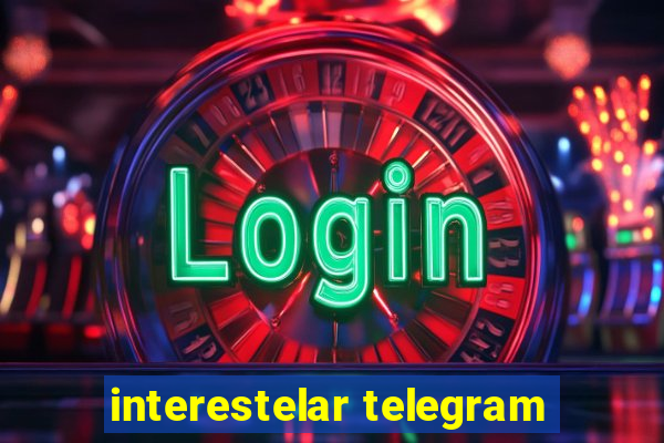 interestelar telegram