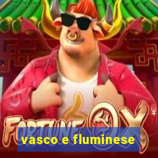 vasco e fluminese