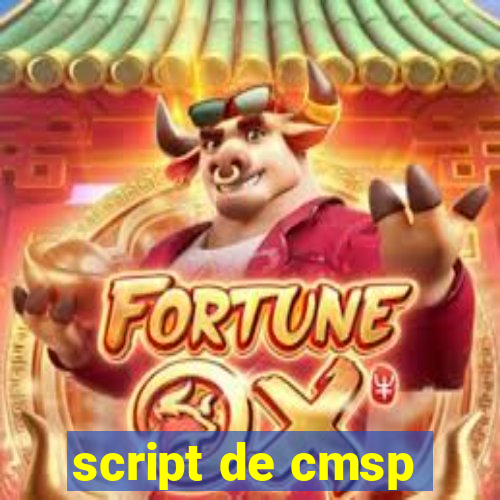 script de cmsp