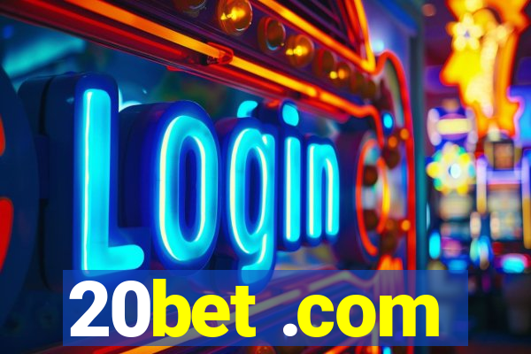 20bet .com