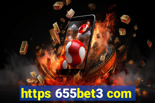 https 655bet3 com