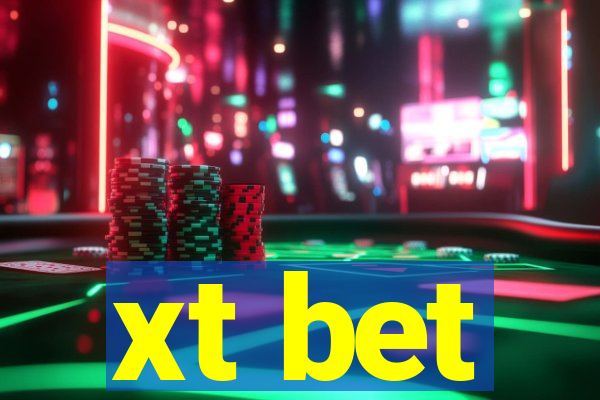 xt bet