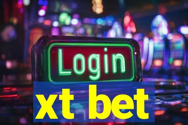 xt bet